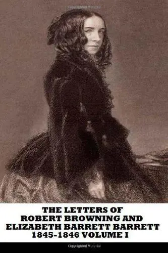 Produktbild: The Letters of Robert Browning and Elizabeth Barrett Barrett 1845-1846 Volume I