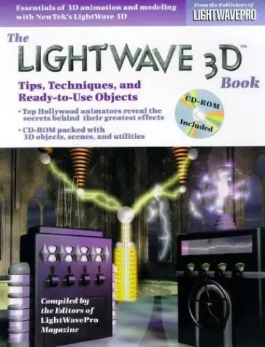Produktbild: The Lightwave 3d Book: Tips, Techniques and Ready-To-Use Objects