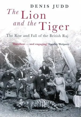 Produktbild: The Lion and the Tiger: The Rise and Fall of the British Raj 1600-1947