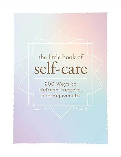 Produktbild: The Little Book of Self-Care: 200 Ways to Refresh, Restore, and Rejuvenate (Little Book of Self-Help Series)