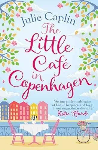 Produktbild: The Little Café in Copenhagen: Fall in love and escape the winter blues with this wonderfully heartwarming and feel good novel (Romantic Escapes, Band 1)