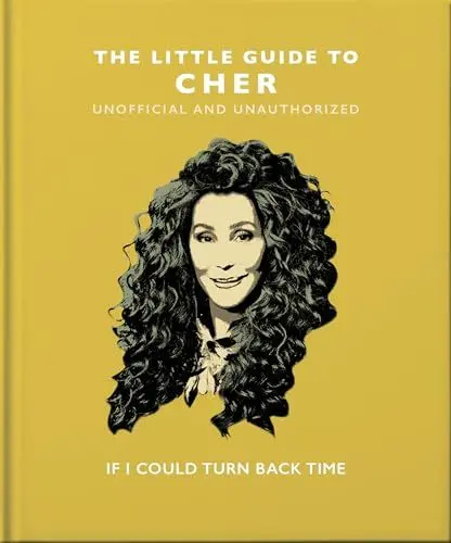 Produktbild: The Little Guide to Cher: If I Could Turn Back Time (Little Books of Music)