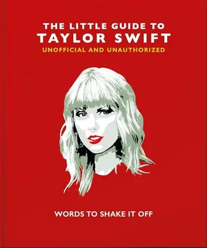 Produktbild: The Little Guide to Taylor Swift: Words to Shake It Off (Little Books of Music)