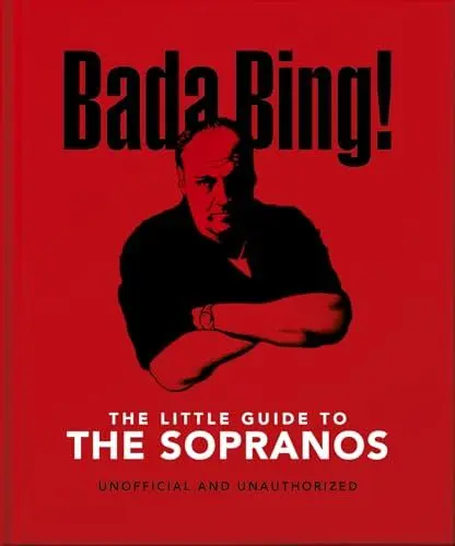 Produktbild: Bada Bing!: The Little Guide to The Sopranos: The only ones you can depend on (The Little Books of Film & TV, 15)