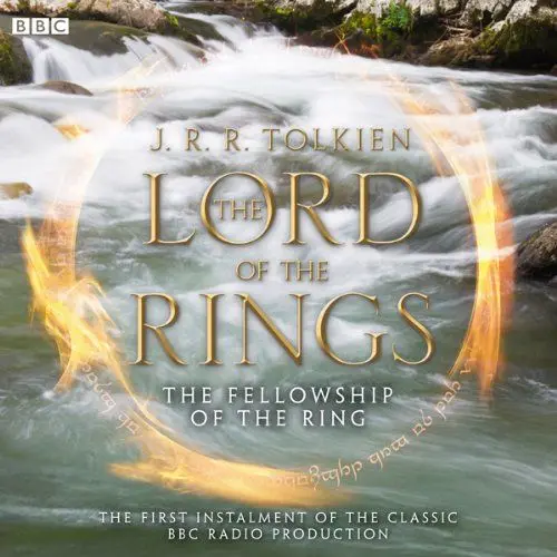 Produktbild: The Lord of the Rings: The Fellowship of the Ring: A Full-Cast BBC Radio Dramatisation