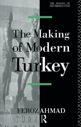 Produktbild: The Making of Modern Turkey (The Making of the Middle East Series)
