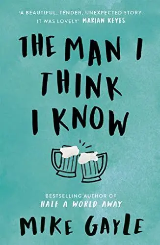 Produktbild: The Man I Think I Know: A feel-good, uplifting story of the most unlikely friendship