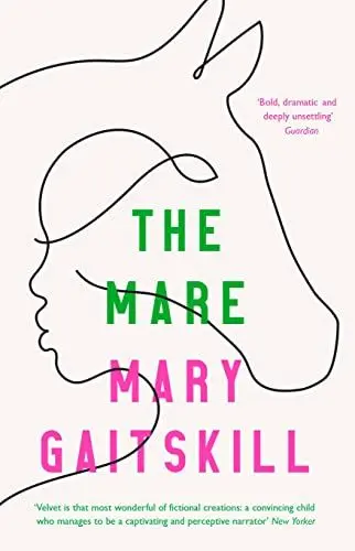 Produktbild: The Mare: Nominiert: Baileys Women's Prize for Fiction 2017