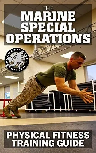 Produktbild: The Marine Special Operations Physical Fitness Training Guide: Get Marine Fit in 10 Weeks - Current, Pocket-size Edition (Carlile Military Library, Band 48)