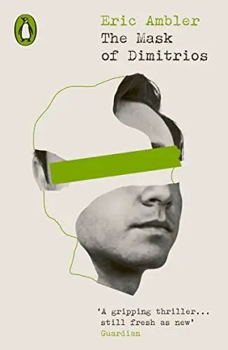 Produktbild: The Mask of Dimitrios: Eric Ambler (Penguin Modern Classics – Crime & Espionage)