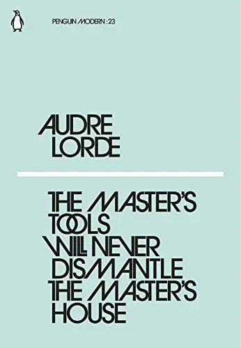 Produktbild: The Master's Tools Will Never Dismantle the Master's House: Audre Lorde (Penguin Modern)