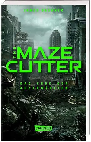 Produktbild: The Maze Cutter - Das Erbe der Auserwählten (The Maze Cutter 1): Das Spin-Off zur nervenzerfetzenden MAZE-RUNNER-Serie