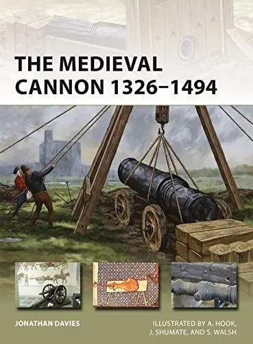 Produktbild: The Medieval Cannon 1326–1494 (New Vanguard, Band 273)