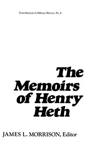Produktbild: The Memoirs of Henry Heth. (Contributions in Military Studies)
