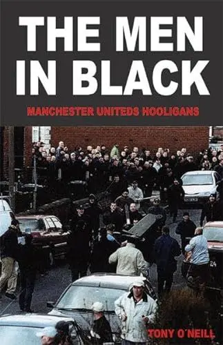 Produktbild: The Men In Black: Manchester Uniteds Hooligans