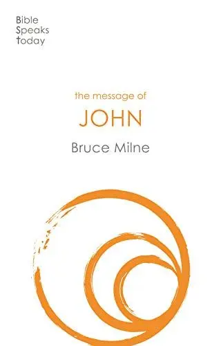 Produktbild: The Message of John: Here Is Your King (The Bible Speaks Today New Testament)