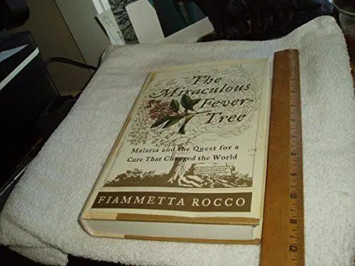Produktbild: The Miraculous Fever-Tree: Malaria and the Quest for a Cure That Changed the World