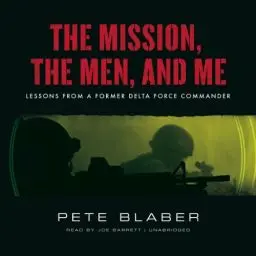 Produktbild: The Mission, the Men, and Me: Lessons from a Former Delta Force Commander