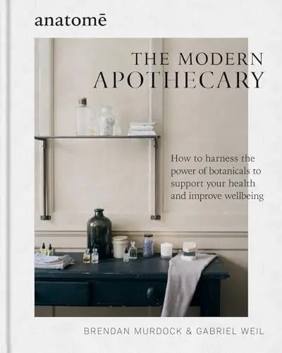 Produktbild: The Modern Apothecary: How to harness the power of botanicals to support your health and improve wellbeing