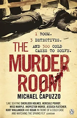 Produktbild: The Murder Room: In which three of the greatest detectives use forensic science to solve the world's most perplexing cold cases