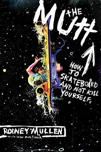 Produktbild: The Mutt: How to Skateboard and Not Kill Yourself