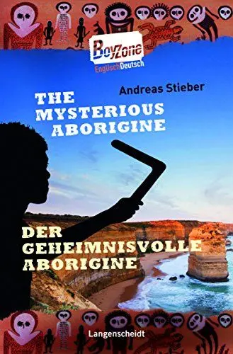 Produktbild: The Mysterious Aborigine - Der geheimnisvolle Aborigine: Ein deutsch-englischer Roman (Boy Zone)