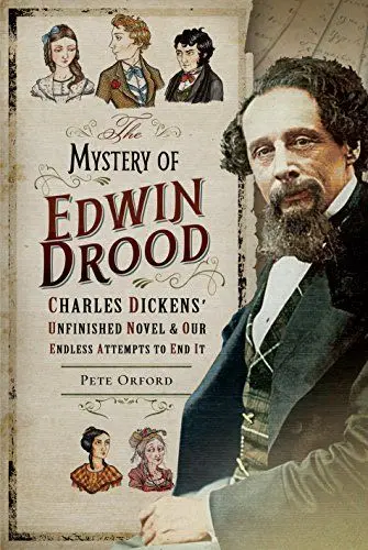 Produktbild: The Mystery of Edwin Drood: Charles Dickens' Unfinished Novel and Our Endless Attempts to End It