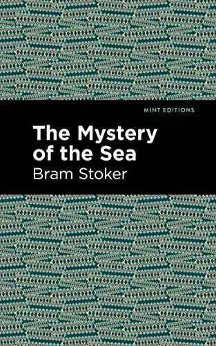 Produktbild: The Mystery of the Sea (Mint Editions (Horrific, Paranormal, Supernatural and Gothic Tales))