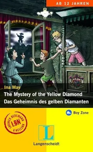 Produktbild: The Mystery of the Yellow Diamond - Das Geheimnis des gelben Diamanten: Ein deutsch-englischer Abenteuerroman (Boy Zone)