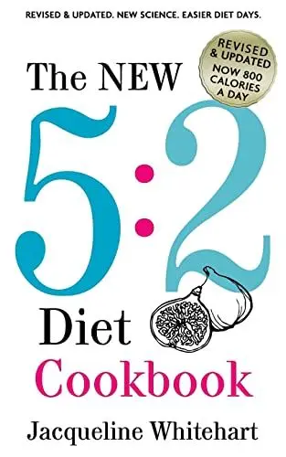 Produktbild: The New 5:2 Diet Cookbook: 2017 Edition Now 800 Calories A Day (No Junk Jac, Band 1)