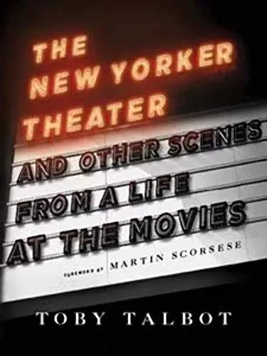 Produktbild: The New Yorker Theater: And Other Scenes from a Life at the Movies