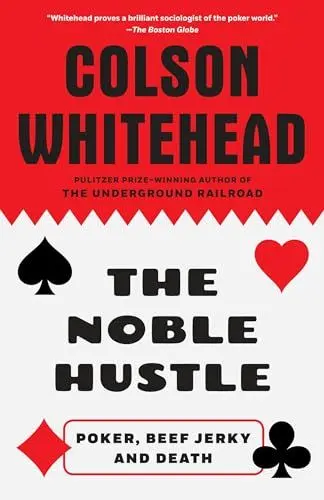 Produktbild: The Noble Hustle: Poker, Beef Jerky and Death