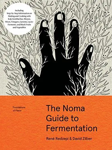Produktbild: The Noma Guide to Fermentation: Including koji, kombuchas, shoyus, misos, vinegars, garums, lacto-ferments, and black fruits and vegetables (Foundations of Flavor)