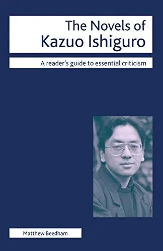 Produktbild: The Novels of Kazuo Ishiguro (Readers' Guides to Essential Criticism)