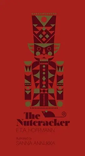 Produktbild: The Nutcracker: by E.T.A. Hoffmann. illustrated by Sanna Annukka Ltd