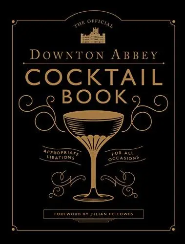 Produktbild: The Official Downton Abbey Cocktail Book