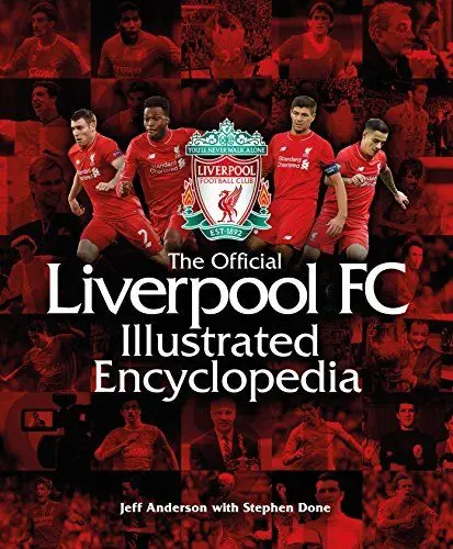 Produktbild: The Official Liverpool FC Illustrated Encyclopedia