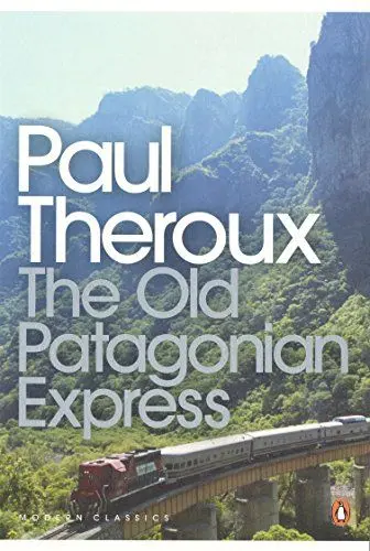 Produktbild: The Old Patagonian Express: By Train Through the Americas (Penguin Modern Classics)
