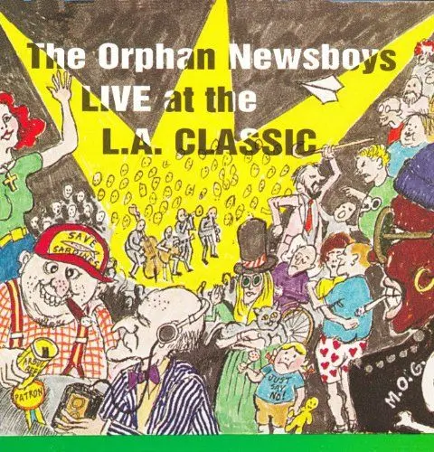 Produktbild: The Orphan Newsboys - Live At The L.A. Classic