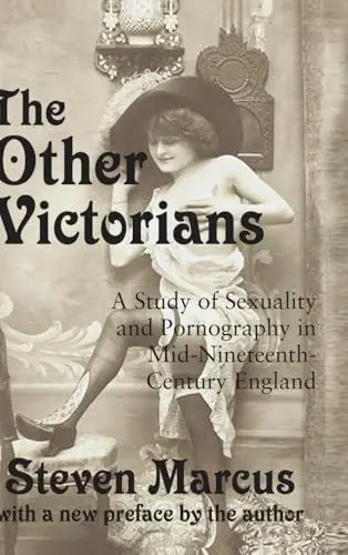 Produktbild: The Other Victorians: A Study of Sexuality and Pornography in Mid-nineteenth-century England