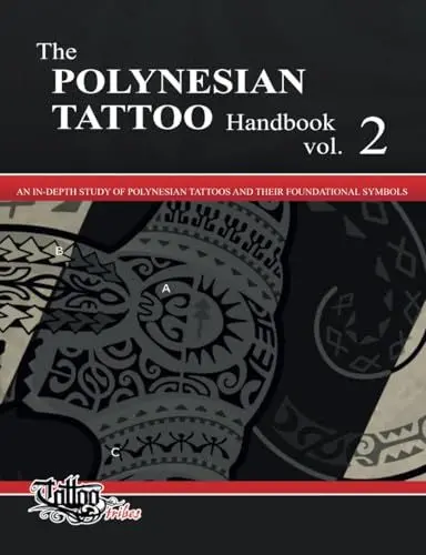 Produktbild: The POLYNESIAN TATTOO Handbook Vol.2: An in-depth study of Polynesian tattoos and of their foundational symbols: An in-depth study of Polynesian tattoos and their foundational symbols