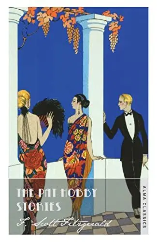 Produktbild: The Pat Hobby Stories: Scott F. Fitzgerald (The F. Scott Fitzgerald Collection)