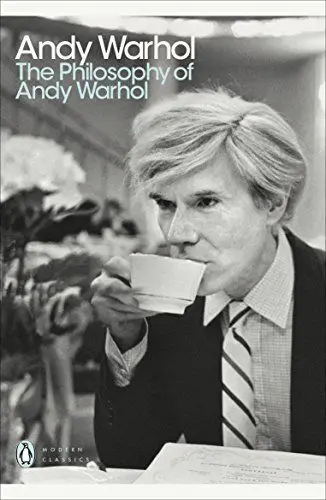 Produktbild: The Philosophy of Andy Warhol: From A to B and Back Again (Penguin Modern Classics)