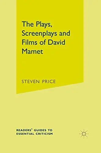 Produktbild: The Plays, Screenplays and Films of David Mamet (Readers' Guides to Essential Criticism)