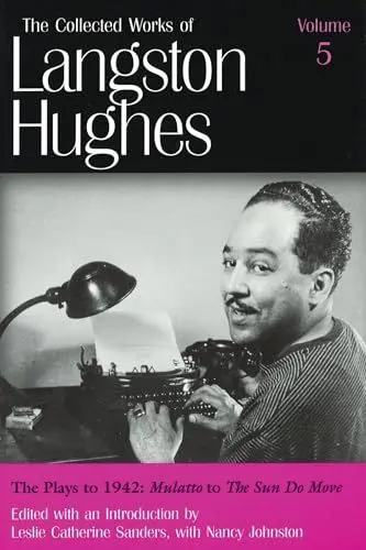 Produktbild: The Plays to 1942: Mulatto to the Sun Do Move (Collected Works of Langston Hughes, Band 5)