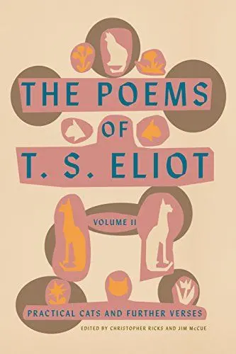 Produktbild: The Poems of T. S. Eliot Volume II: Practical Cats and Further Verses