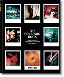 Produktbild: The Polaroid Book: Selections From The Polaroid Collections Of Photography (Taschen's 25th Anniversary Special Editions)