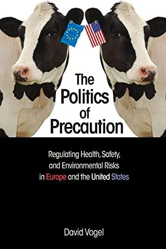 Produktbild: The Politics of Precaution: Regulating Health, Safety, and Environmental Risks in Europe and the United States