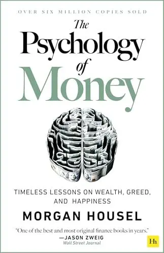 Produktbild: The Psychology of Money: Timeless Lessons on Wealth, Greed, and Happiness: Timeless lessons on wealth, greed, and happiness