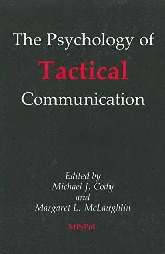 Produktbild: The Psychology of Tactical Communication (Monographs in Social Psychology of Language, Vol 2)